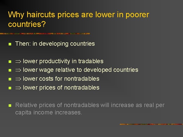 Why haircuts prices are lower in poorer countries? n Then: in developing countries n