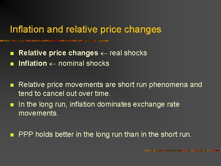 Inflation and relative price changes n n n Relative price changes real shocks Inflation