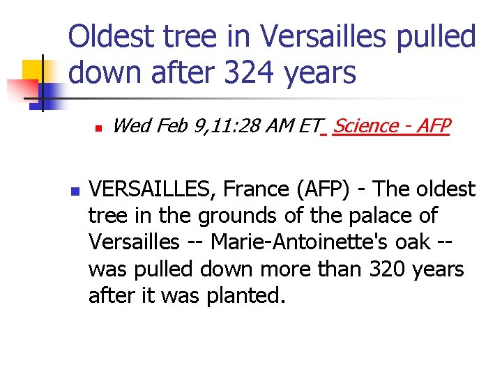 Oldest tree in Versailles pulled down after 324 years n n Wed Feb 9,