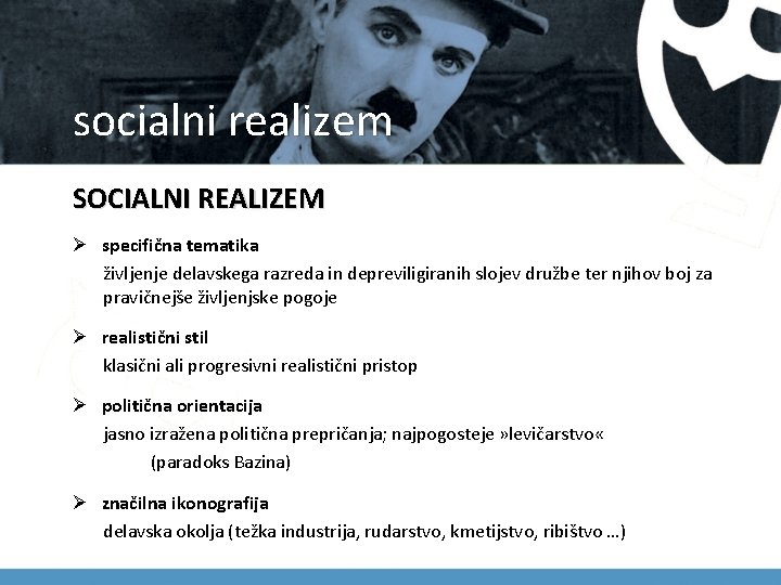 socialni realizem SOCIALNI REALIZEM Ø specifična tematika življenje delavskega razreda in depreviligiranih slojev družbe