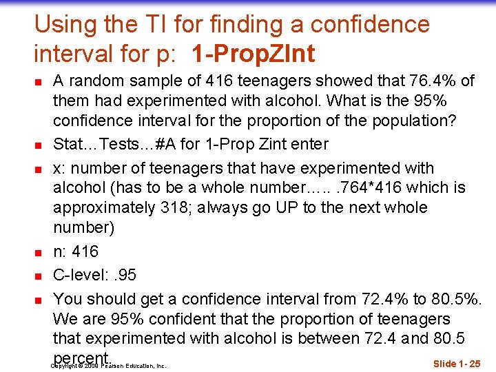 Using the TI for finding a confidence interval for p: 1 -Prop. ZInt n