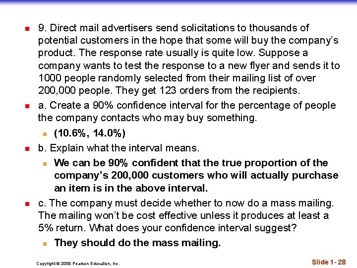 n n 9. Direct mail advertisers send solicitations to thousands of potential customers in