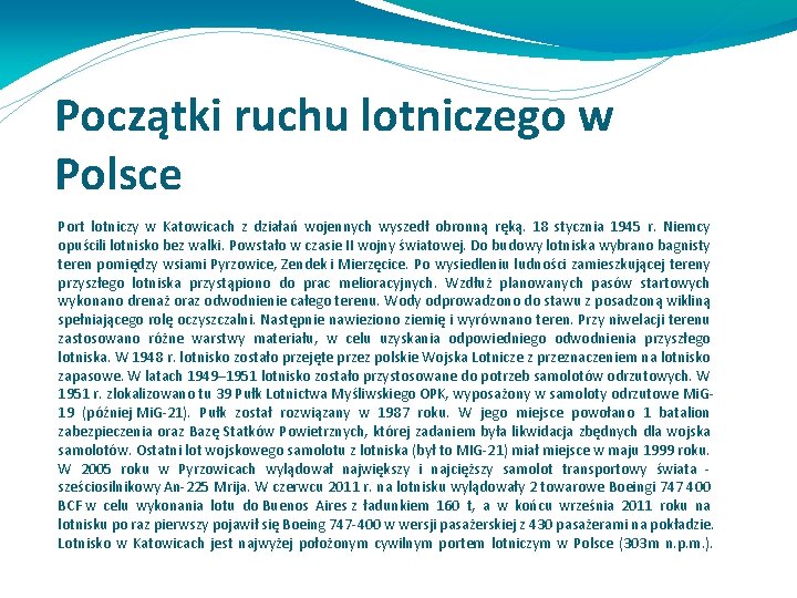 Początki ruchu lotniczego w Polsce Port lotniczy w Katowicach z działań wojennych wyszedł obronną