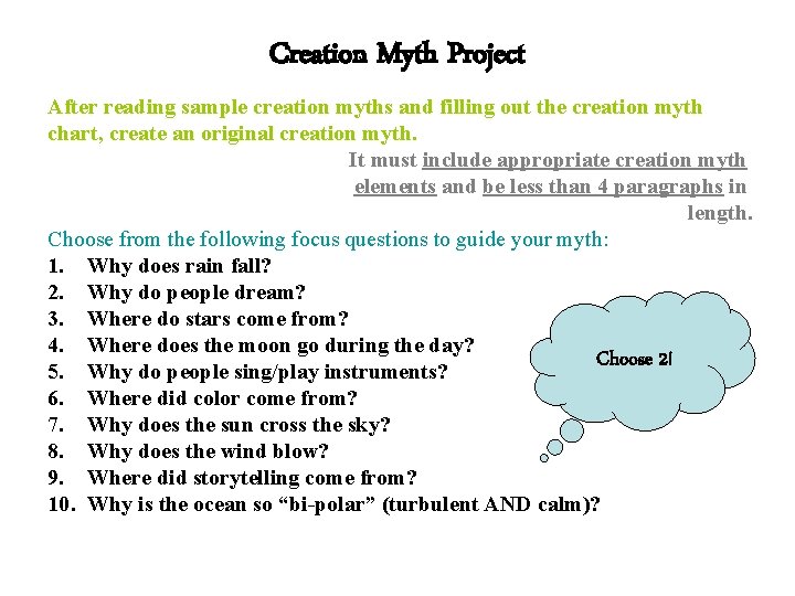 Creation Myth Project After reading sample creation myths and filling out the creation myth