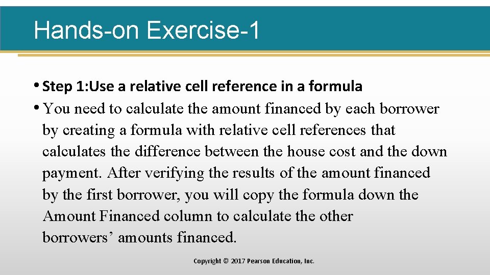 Hands-on Exercise-1 • Step 1: Use a relative cell reference in a formula •