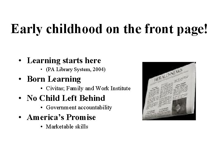 Early childhood on the front page! • Learning starts here • (PA Library System,