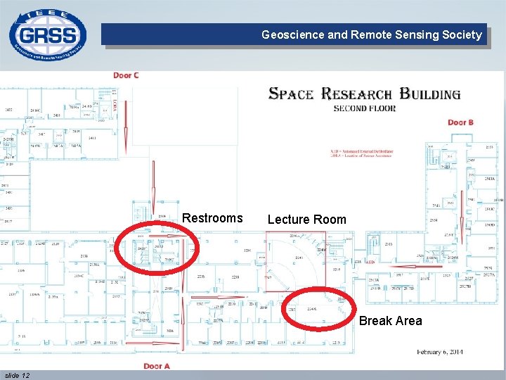 Geoscience and Remote Sensing Society Restrooms Lecture Room Break Area slide 12 