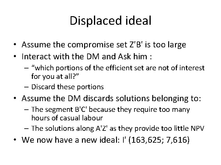 Displaced ideal • Assume the compromise set Z'B' is too large • Interact with