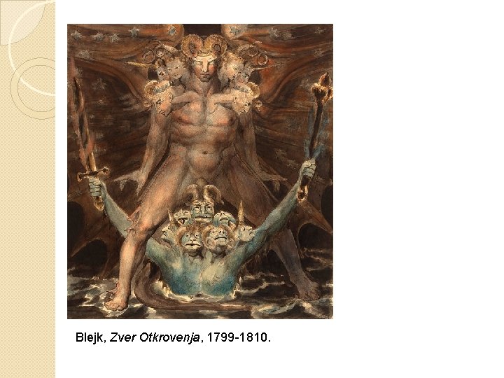 Blejk, Zver Otkrovenja, 1799 -1810. Blejk, Zver Otkrovenja, 1799 -1810.