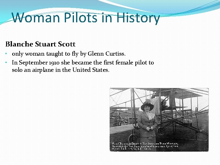 Woman Pilots in History Blanche Stuart Scott • only woman taught to fly by