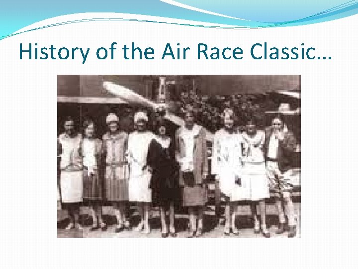 History of the Air Race Classic… 