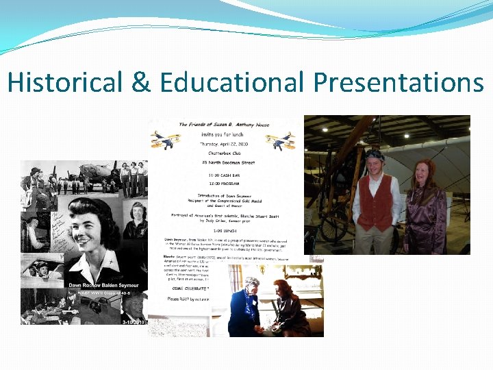 Historical & Educational Presentations 