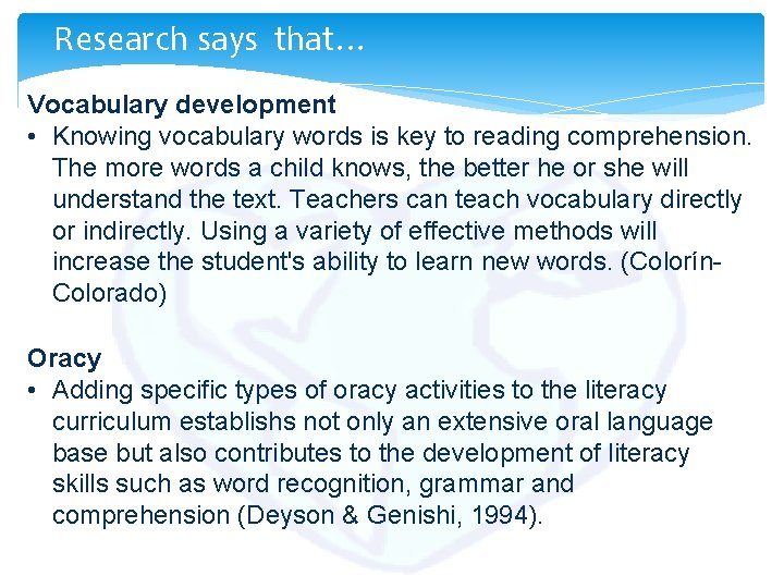 Research says that… Vocabulary development • Knowing vocabulary words is key to reading comprehension. Research says that… Vocabulary development • Knowing vocabulary words is key to reading comprehension.