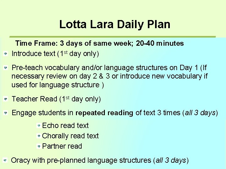 Lotta Lara Daily Plan Time Frame: 3 days of same week; 20 -40 minutes Lotta Lara Daily Plan Time Frame: 3 days of same week; 20 -40 minutes