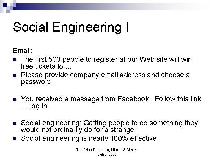 Social Engineering I Email: n The first 500 people to register at our Web