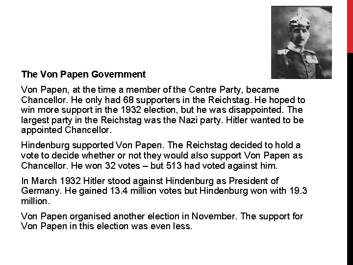 The Von Papen Government Von Papen, at the time a member of the Centre
