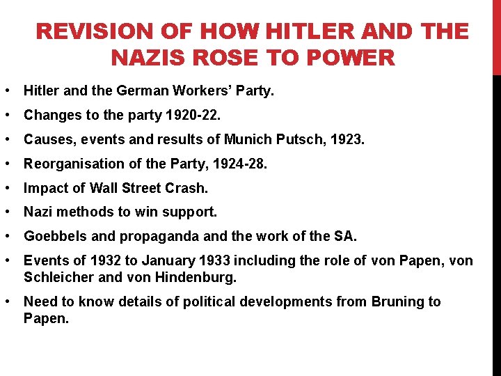 REVISION OF HOW HITLER AND THE NAZIS ROSE TO POWER • Hitler and the