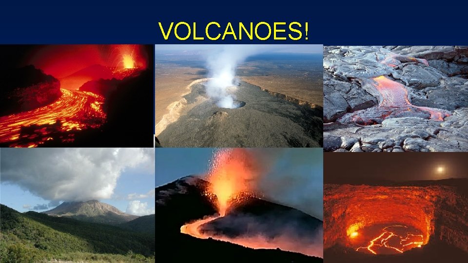 VOLCANOES! 