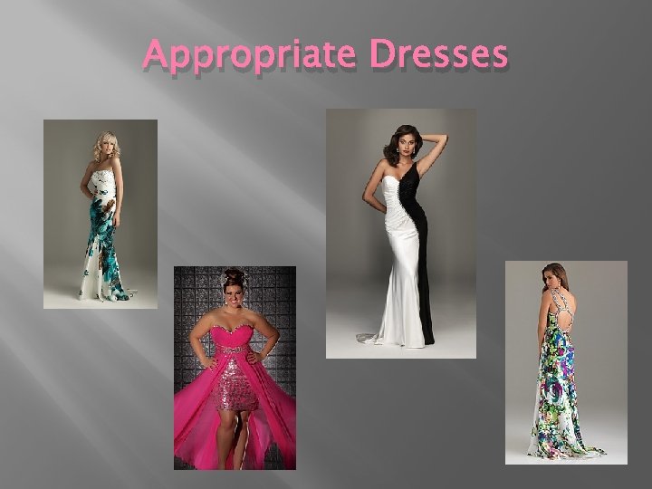Appropriate Dresses 