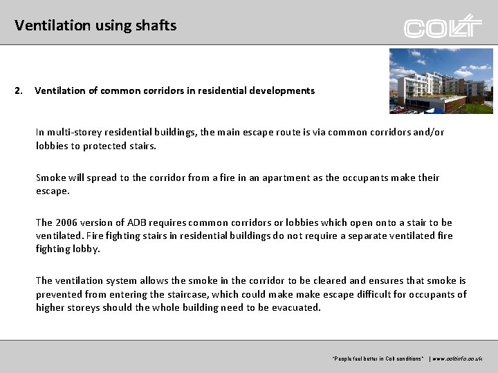 Ventilation using shafts 2. Ventilation of common corridors in residential developments In multi-storey residential