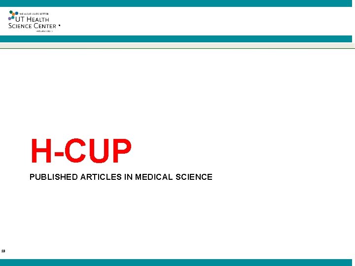 ® H-CUP PUBLISHED ARTICLES IN MEDICAL SCIENCE 28 