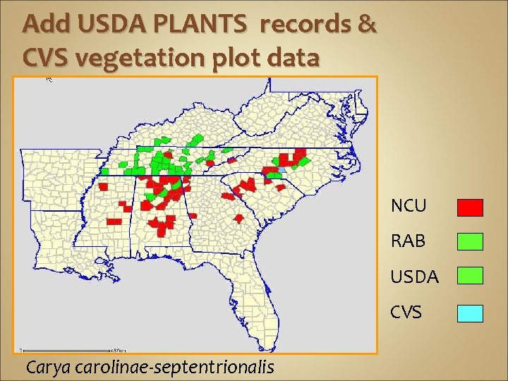 Add USDA PLANTS records & CVS vegetation plot data NCU RAB USDA CVS Carya