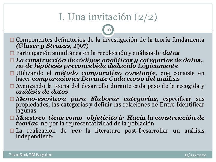 I. Una invitación (2/2) 10 � Componentes definitorios de la investigación de la teoría