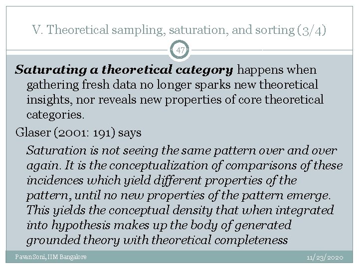 V. Theoretical sampling, saturation, and sorting (3/4) 47 Saturating a theoretical category happens when