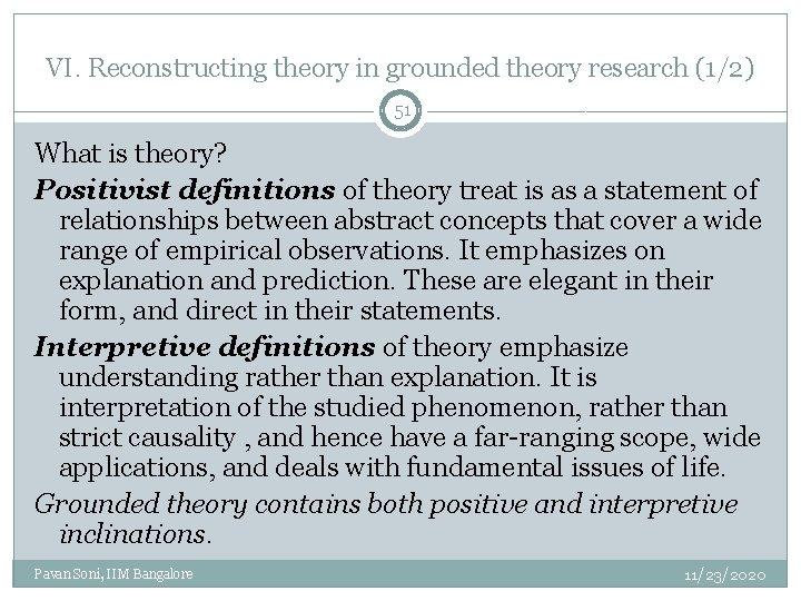 VI. Reconstructing theory in grounded theory research (1/2) 51 What is theory? Positivist definitions