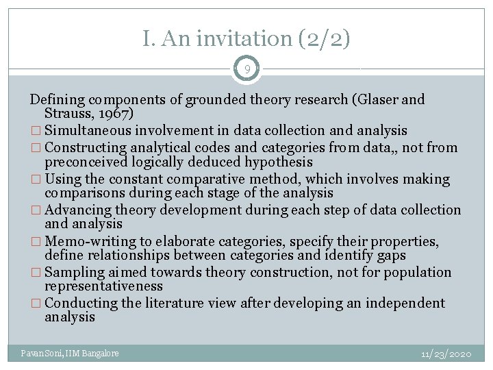 I. An invitation (2/2) 9 Defining components of grounded theory research (Glaser and Strauss,
