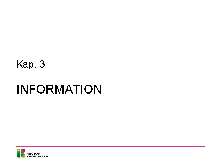 Kap. 3 INFORMATION 