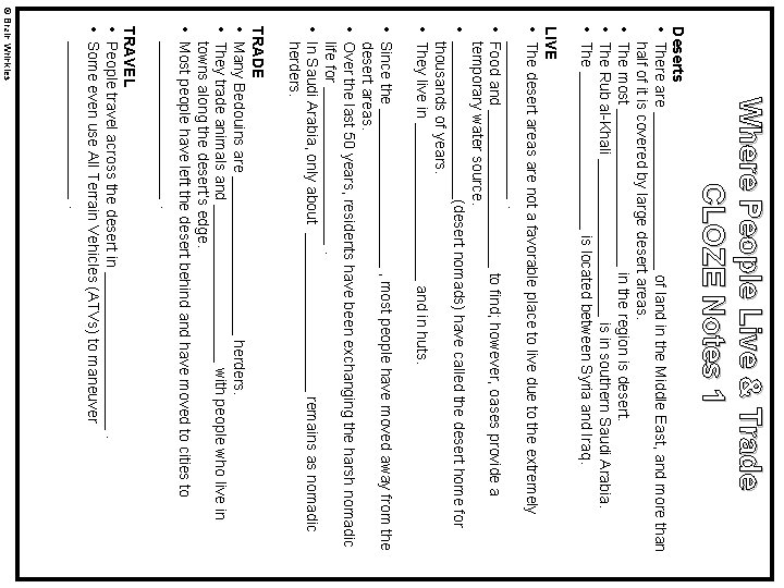 Where People Live & Trade CLOZE Notes 1 Deserts • There are __________ of