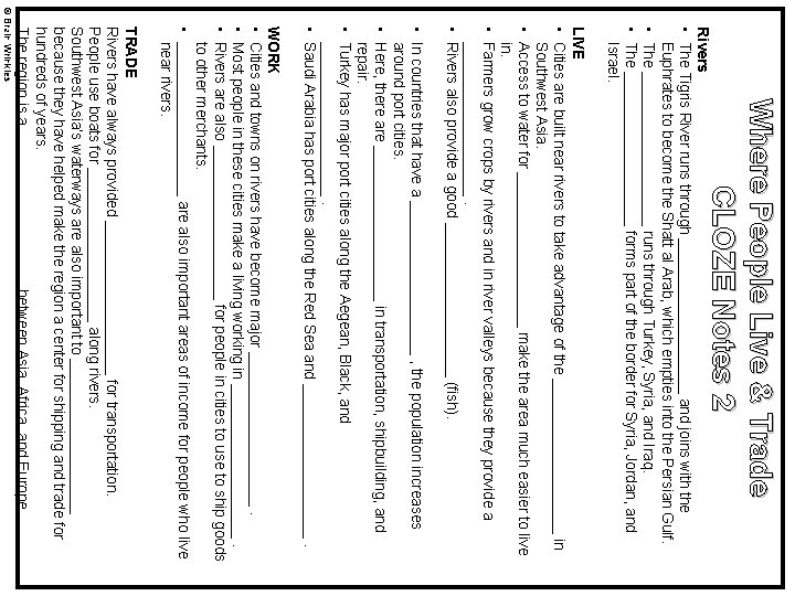 Where People Live & Trade CLOZE Notes 2 Rivers • The Tigris River runs