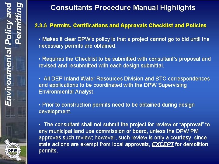 Environmental Policy and Permitting Consultants Procedure Manual Highlights 2. 3. 5 Permits, Certifications and