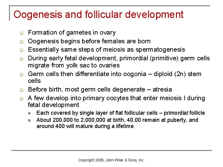 Oogenesis and follicular development q q q q Formation of gametes in ovary Oogenesis Oogenesis and follicular development q q q q Formation of gametes in ovary Oogenesis