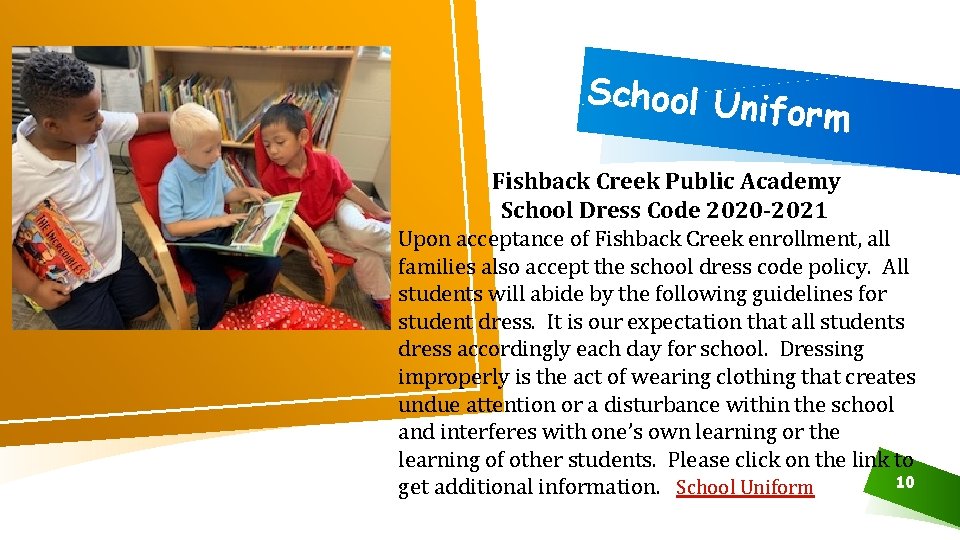 School Un iform Fishback Creek Public Academy School Dress Code 2020 -2021 Upon acceptance