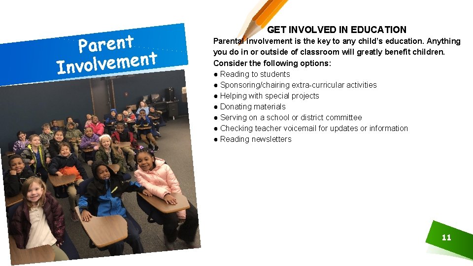Parent t n e m e v l Invo GET INVOLVED IN EDUCATION Parental