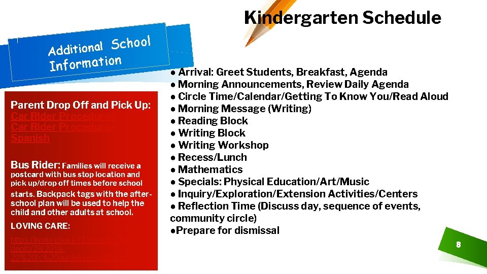 Kindergarten Schedule ool h c S l a n o i Addit n o
