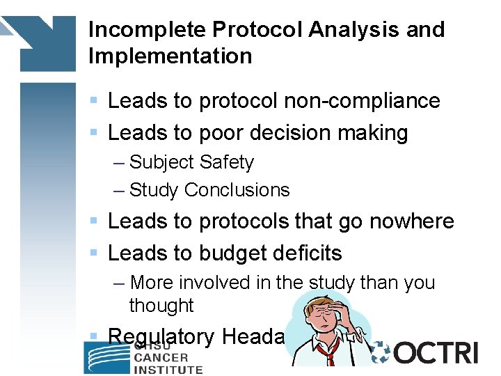 Incomplete Protocol Analysis and Implementation § Leads to protocol non-compliance § Leads to poor