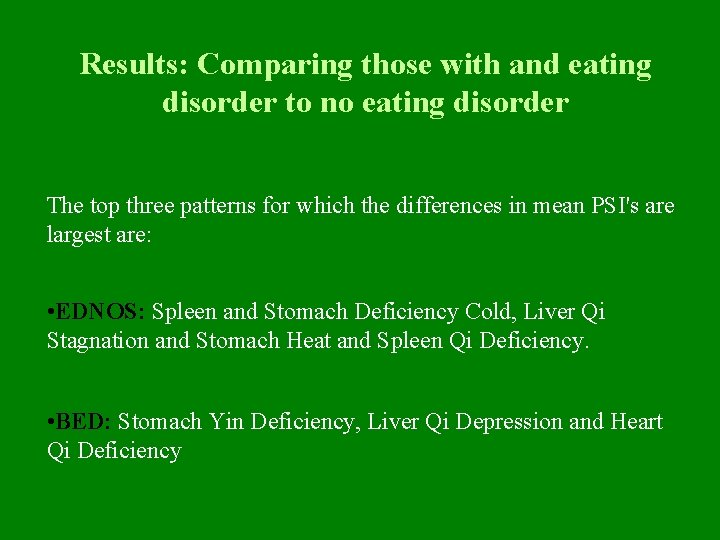 Results: Comparing those with and eating disorder to no eating disorder The top three