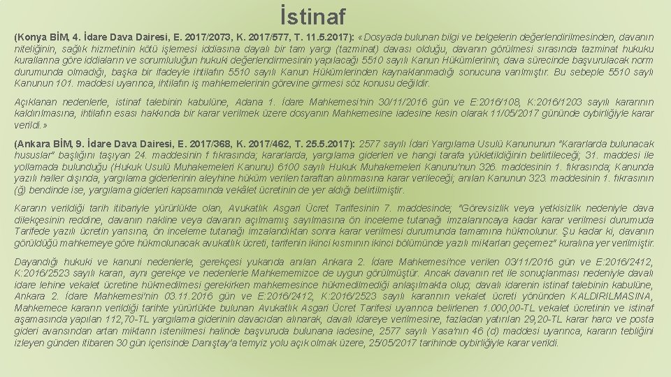 İstinaf (Konya BİM, 4. İdare Dava Dairesi, E. 2017/2073, K. 2017/577, T. 11. 5.