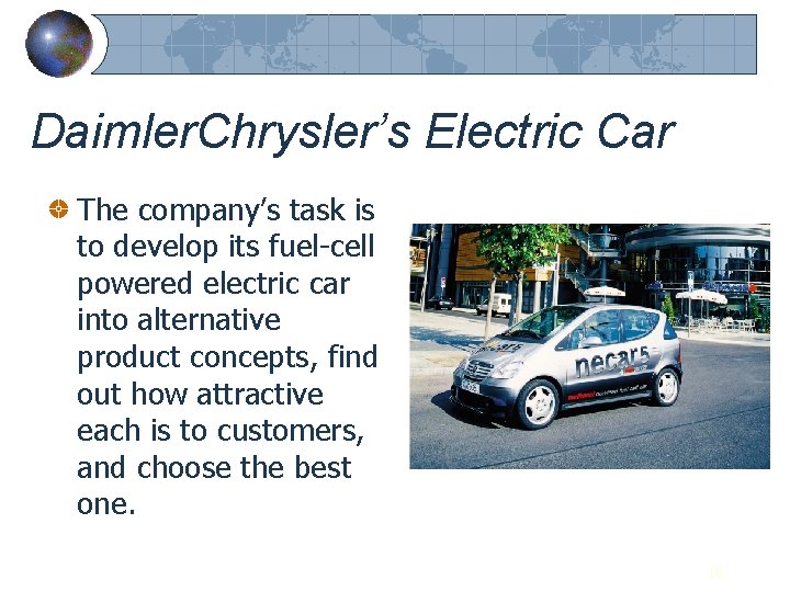 Daimler. Chrysler’s Electric Car The company’s task is to develop its fuel-cell powered electric