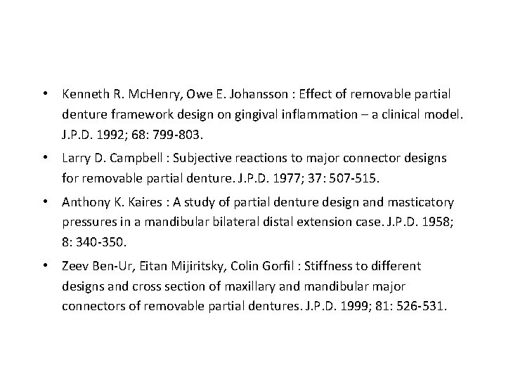  • Kenneth R. Mc. Henry, Owe E. Johansson : Effect of removable partial
