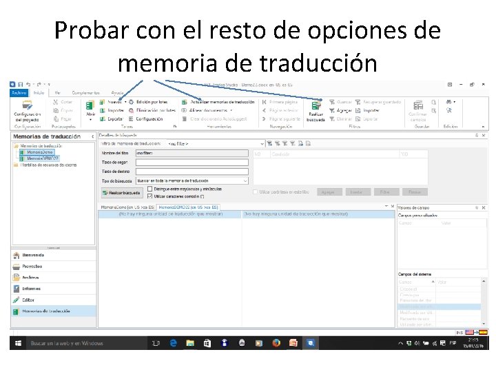 Probar con el resto de opciones de memoria de traducción 