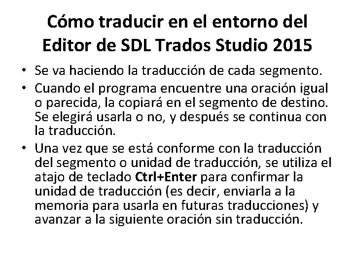 Cómo traducir en el entorno del Editor de SDL Trados Studio 2015 • Se