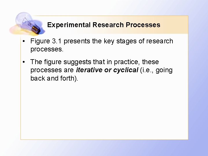 Experimental Research Processes • Figure 3. 1 presents the key stages of research processes.