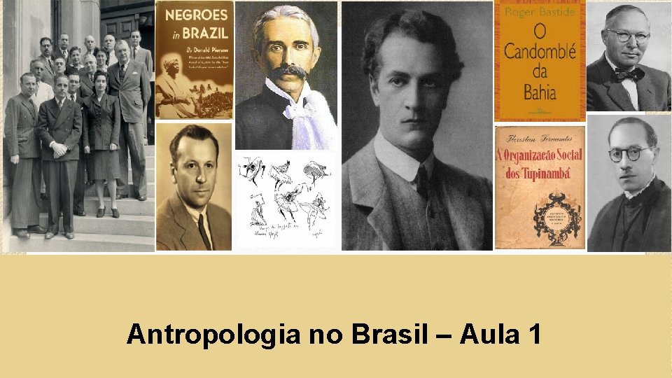 Antropologia no Brasil – Aula 1 