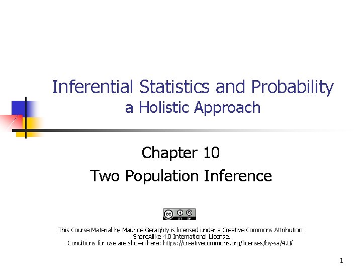 Inferential Statistics and Probability a Holistic Approach Chapter 10 Two Population Inference This Course