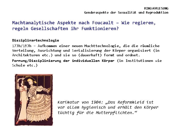 RINGVORLESUNG Genderaspekte der Sexualität und Reproduktion Machtanalytische Aspekte nach Foucault – Wie regieren, regeln