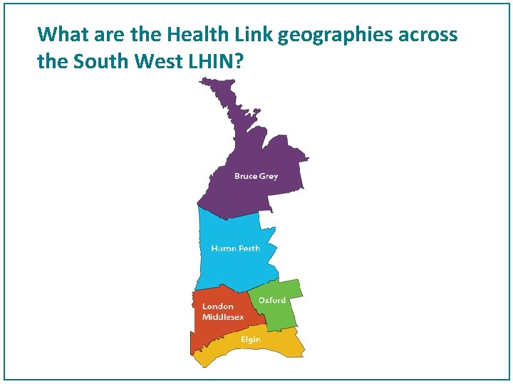 What are the Health Link geographies across the South West LHIN? 